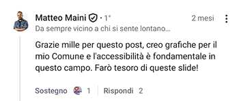 Commento di Matteo Maini Perretta su LinkedIn: "Grazie mille per questo post, creo grafiche per il mio comune e l'accessibilità è fondamentale. Farò tesoro di queste slide""
