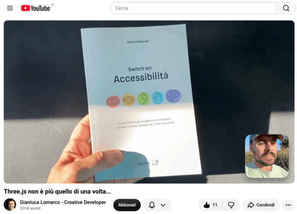 Video di Gianluca Lomarco su YouTube, titolo: "three.js non è più quello di una volta..." in cui si parla anche del libro "Switch on: Accessibilità" (si apre in una nuova scheda)