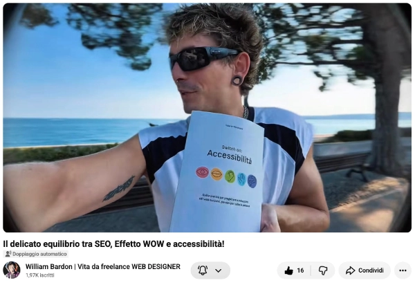 Video pubblicato da William Bardon su YouTube che cita il libro, titolo del video: "Il delicato equilibrio tra SEO, effetto WOW e accessibilità!"